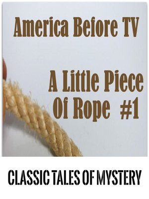 cover image of America Before TV: A Little Piece of Rope #1